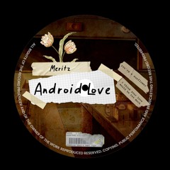 PREMIERE: Meritz - Android Love