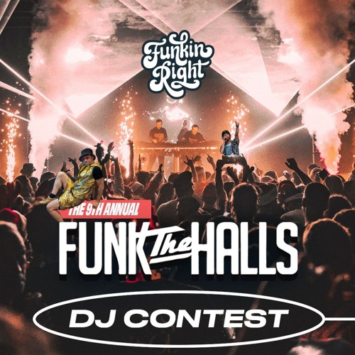 FunkinRight - Funk The Halls DJ Contest Mix Entry