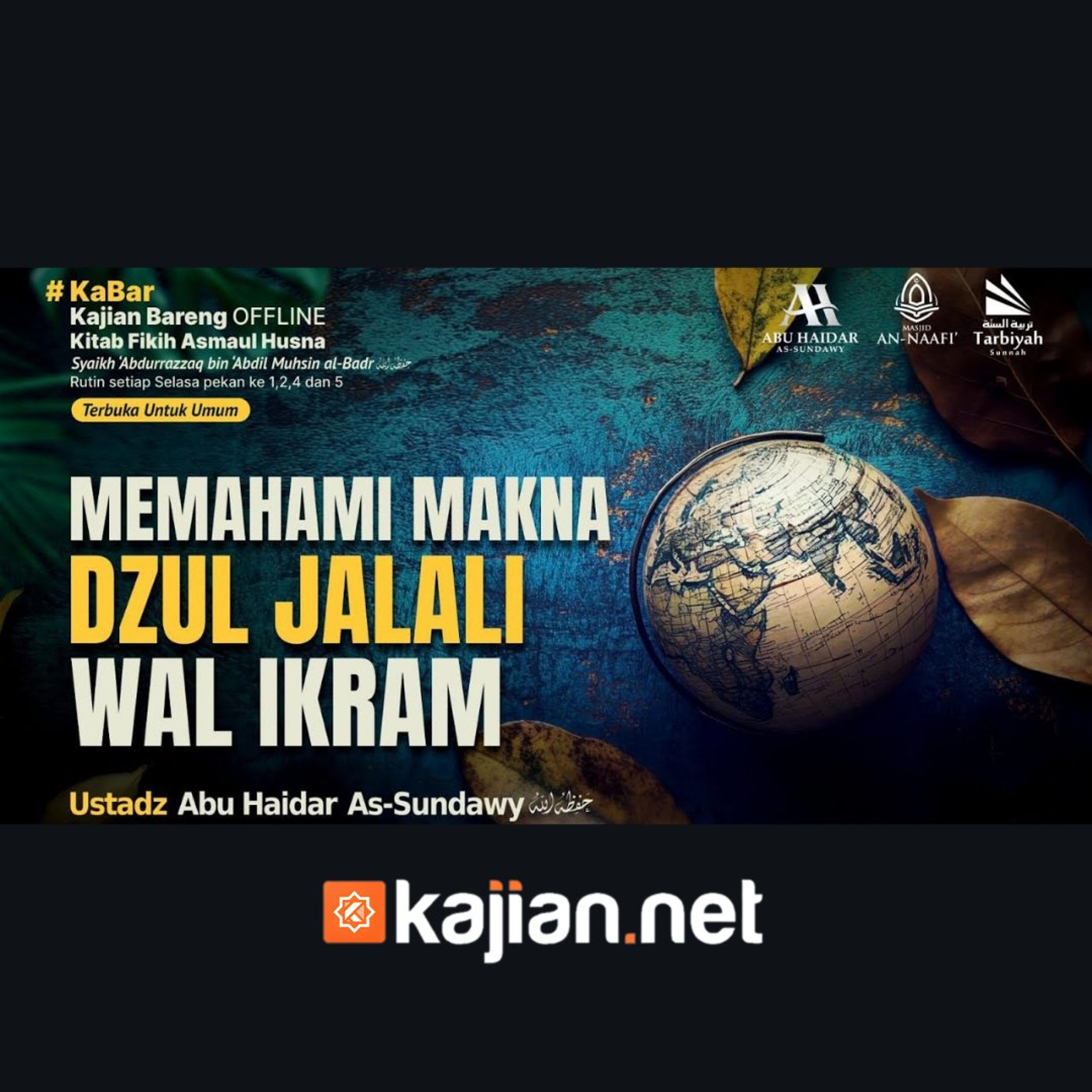 Memahami Makna Dzul Jalali Wal Ikram (Fiqih Asmaul Husna) #68 - Ustadz Abu Haidar As-Sundawy حفظه الله episode artwork
