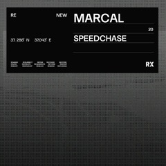 Marcal - Speedchase (Original Mix) [RX Recordings]