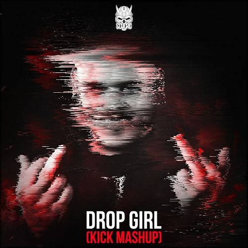 Drop Girl (MASHUP)