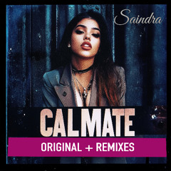 Saindra - Calmate (Jungle Remix)