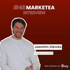 MARKETEA EP048 // Recrutainment und Employer Branding mit Joachim Diercks von CYQUEST