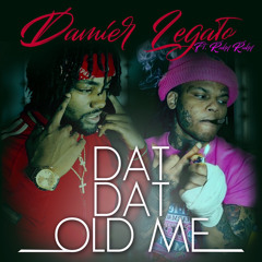 Damier Legato ft. Rahn Rahn - DAT DAT OLD ME