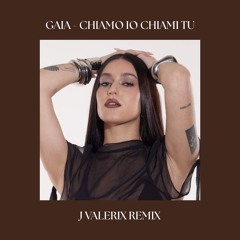 Gaia - Chiamo Io Chiami Tu (Sanremo 2025) (J Valerix Remix)