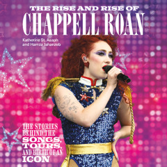 The Rise and Rise of Chappell Roan By Katherine St. Asaph & Hamza Jahanzeb, Read By April Doty