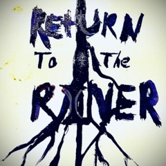 Return To The River