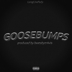 GoooseBumps (prod. beatsbytravis)