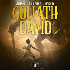 Jahshii n Silk Boss - Goliath & David