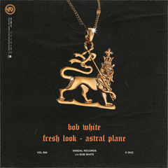 Bob White - Fresh Look (Original Mix)