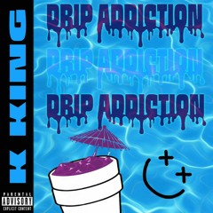 Drip Addiction (Prod. andersc)