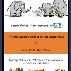 EBOOK #pdf 📖 PM Illustrated: A Visual Learner's Guide to Project Management: (Full Color - Paperba