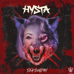 [SickSunday] Sick Events pres. HYSTA