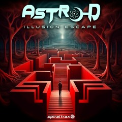 Astro-D - Illusion Escape (​​SPIT324 - Spiral Trax)
