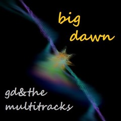 big dawn