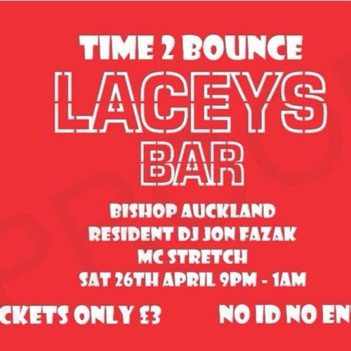 DJ Jon Fazak MC Stretch live @ LACEYS 26TH APRIL 2014