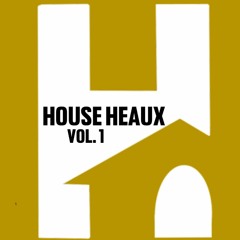HouseHeaux | Chapter 1:Verse 1