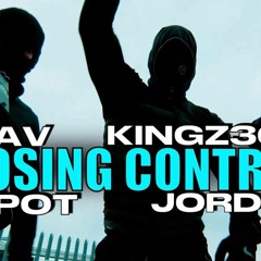 KAV X KINGZ 365 X SPOT LOSING CONTROL PRODUCED BY JORDY T
