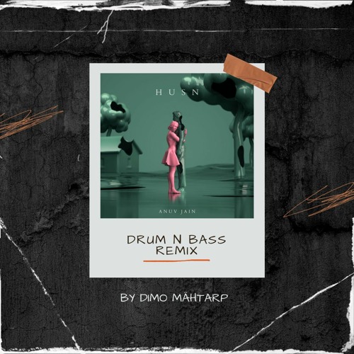Anuv Jain - Husn (Liquid Drum N Bass Remix - Dimo Mähtarp)