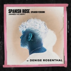 Spanish Rose (with Denise Rosenthal) [Spanish Version]
