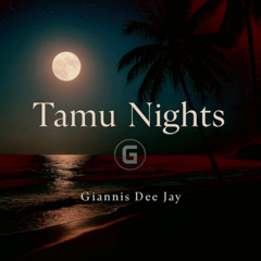 Giannis Dee Jay - Tamu Nights (Original Mix)