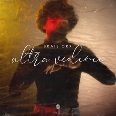Brais Orx - Ultra Violence