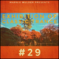 Exhibition Of Classic Trance #29