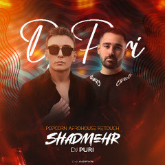 Shadmehr PopCorn AfroHouse Retouch Dj Puri