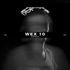DUSKCAST 152 | [ WEX 10 ]