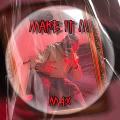 M4X-Make It (FREE DL)