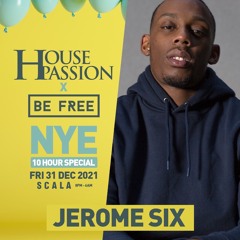 Jerome Six LIVE SET Part 2 #HousePassion #BeFree NYE 2021 @ Scala