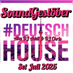 Soundgestöber -  Deutsch House Set Juli 2025