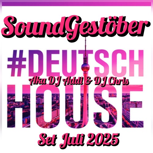 Soundgestöber -  Deutsch House Set Juli 2025