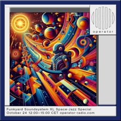 Funkyard Soundsystem XL Space-Jazz Special @ Operator October 17th 2024