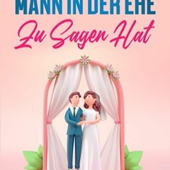 ⏳ HERUNTERLADEN EPUB Was der Mann in der Ehe zu sagen hat Free