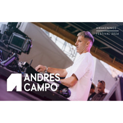 Andres Campo | Awakenings Festival 2024