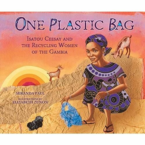 one plastic bag isatou ceesay one plastic bag isatou ceesay