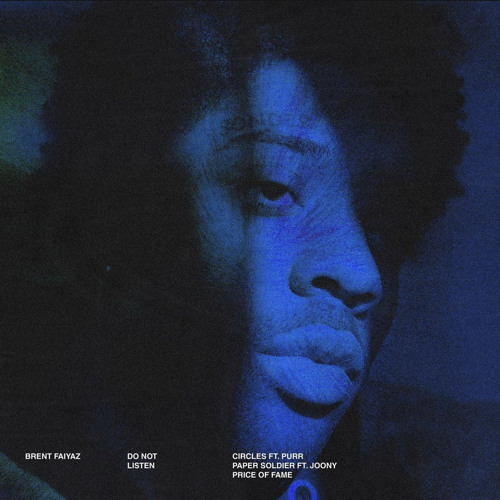 PAPER SOLDIER FEAT. JOONY - brent faiyaz