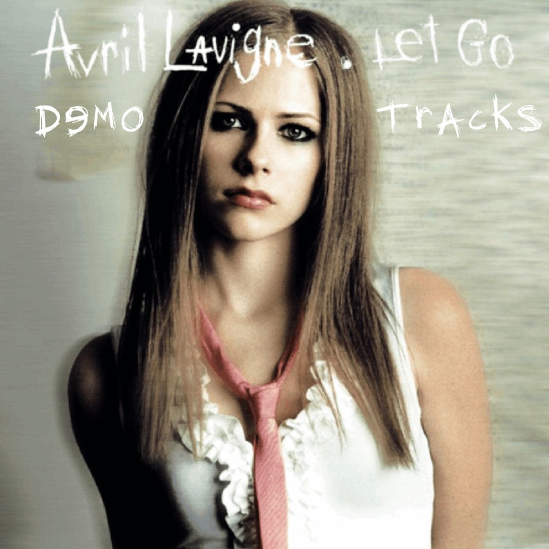 Stream Gran Avrilero Listen to Avril Lavigne Let Go demo version