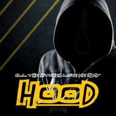 HOOD(Original mix)-HYUN[OUT NOW=BUY]
