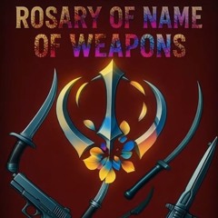 Rosary of Weapons