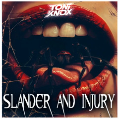 Slander &  Injury