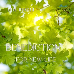 Benediction for New Life - final orchestral version