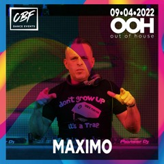 DJ Maximo - Out Of House (9-4-2022)