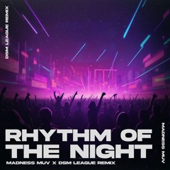 Corona - Rhythm Of The Night (Madness Muv X DSM League Amapiano Remix)