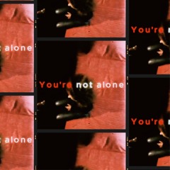 Your Not Alone (remix)
