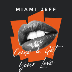 "COME AND GET YOUR LOVE" (cover)
