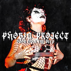 BORN FROM THE DEEP ||| LIVE RECORDINGS ||| PHOBIA PROJECT