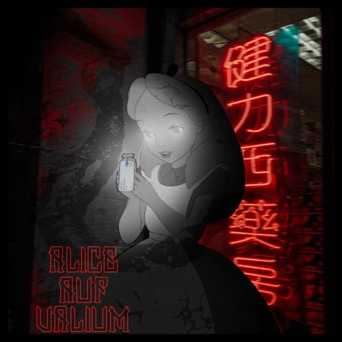 Alice auf Valium - JAPAU