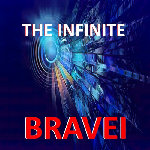 The Infinite (ORIGINAL MIX - BRAVEI)